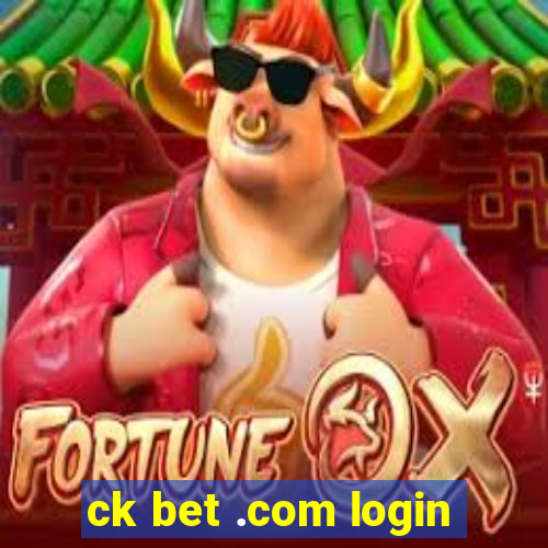 ck bet .com login